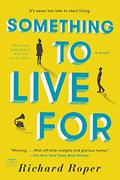 Something to Live For by Richard Roper