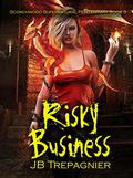 Risky Business by J.B. Trepagnier