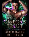 Omega's Trust (Guardian Dragons) by Aiden Bates, Jill Haven