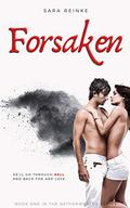 Forsaken (Netherworlde #1) by Sara Reinke