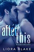 After This (Reluctant Hearts #1) by Liora Blake