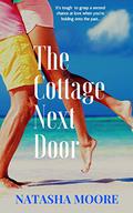 The Cottage Next Door by Natasha Moore