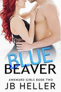 Blue Beaver by J.B. Heller