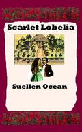 Scarlet Lobelia (Civil War Era Romance #8) by Suellen Ocean
