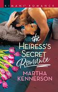 The Heiress's Secret Romance (The Kingsleys of Texas #4) by Martha Kennerson