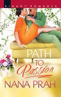 Path to Passion (The Astacios #2) by Nana Prah