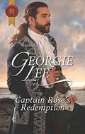 Captain Rose's Redemption (Harlequin Historical) by Georgie Lee