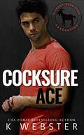 Cocksure Ace by K. Webster