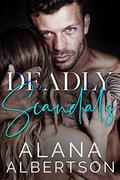 Deadly Scandals (Deadly SEALs #3) by Alana Albertson