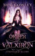 Order of Valxiron (Chronicles of Pelenor #3) by Meg Cowley