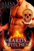 Of Bards And Witches (A Fallen Immortals Story)-Paranormal Fairytale Romance by Alisa Woods