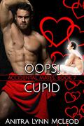 Oops! Cupid (Accidental Mates #7) by Anitra Lynn McLeod