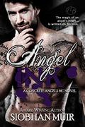 Angel Ink (Concrete Angels MC #3) by Siobhan Muir