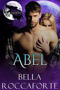 Dark Moon Falls: Abel (Dark Moon Falls #1) by Alyssa Rose Ivy