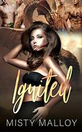 Ignited: A Reverse Harem Dragon Shifter Romance (The Orestaia #3) by Misty Malloy