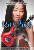 Second Saga, Book Two: Rai's Proof by Jill Marie Denton