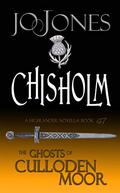 Chisholm: A Highlander Romance by Jo Jones