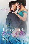 Every Little Piece of Me by Lexi Ryan