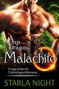 Onyx Dragons: Malachite by Starla Night