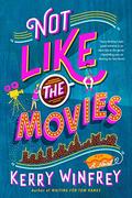 Not Like the Movies (Waiting for Tom Hanks #2) by Kerry Winfrey