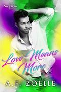 Love Means More (Good Bad Idea #2) by A.F. Zoelle