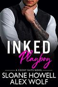 Inked Playboy by Alex Wolf, Sloane Howell