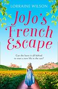 Jojo’s French Escape: The perfect summer read full of romance, cute dogs and escapism! (A French Escape #3) by Lorraine Wilson