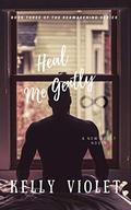 Heal Me Gently (Reawakening #3) by Kelly Violet