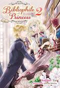 Bibliophile Princess: Volume 2 (Princess Bibliophile Light Novels #2) by Satsuki Sheena