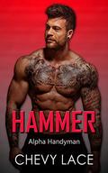 Hammer (Alpha Handyman #1) by Chevy Lace