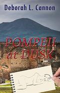 Pompeii at Dusk (Fresco Nights Saga #2) by Deborah L. Cannon