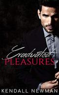 Graduated Pleasures: A Billionaire FMF Menage Romance by Kendall Newman