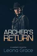 Archer's Return (The Sam Archer Series #2) by Leona Grace