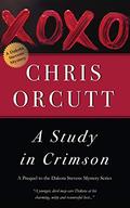 A Study in Crimson (Dakota Stevens #5) by Chris Orcutt