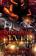Gangsta Fever by Skynova