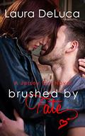 Brushed by Fate (Jersey Girl #3) by Laura DeLuca