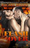 FlashOver (Burn For Me #2) by Rachel Rivers