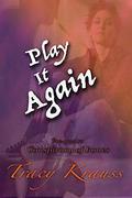 Play It Again by Tracy Krauss