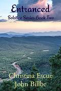 Entranced (Solstice #2) by Christina Escue