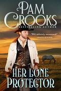 Her Lone Protector by Pam Crooks