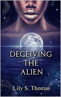 Deceiving the Alien: SciFi Alien Romance (Galactic Courtship #18) by Lily S. Thomas