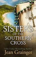 Sisters of the Southern Cross by Jean Grainger