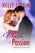 A Pinch of Passion by Kelly Collins