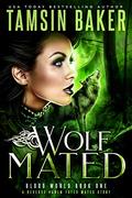 Wolf Mated (Blood World #1) by Rebecca Frank