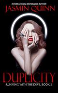 Duplicity: Running with the Devil Book 11 (Running with the Devil #11) by Jasmin Quinn