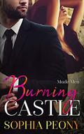 Burning Castle (Made Men #3) by Sophia Peony