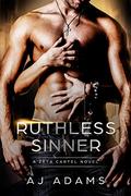 Ruthless Sinner (Zetas #6) by A.J. Adams