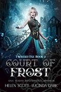 Court of Frost by Lucinda Dark, Helen Scott