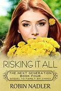 Risking it All (The Next Generation #4) by Robin Nadler