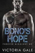 Bono's Hope (Forever Midnight MC #3) by Victoria Gale